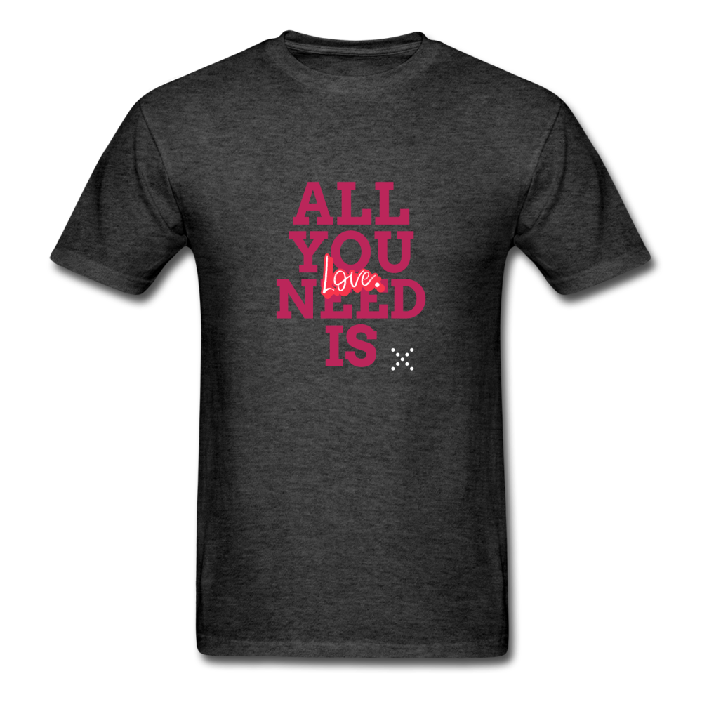 All You Need is Love T-Shirt - heather black