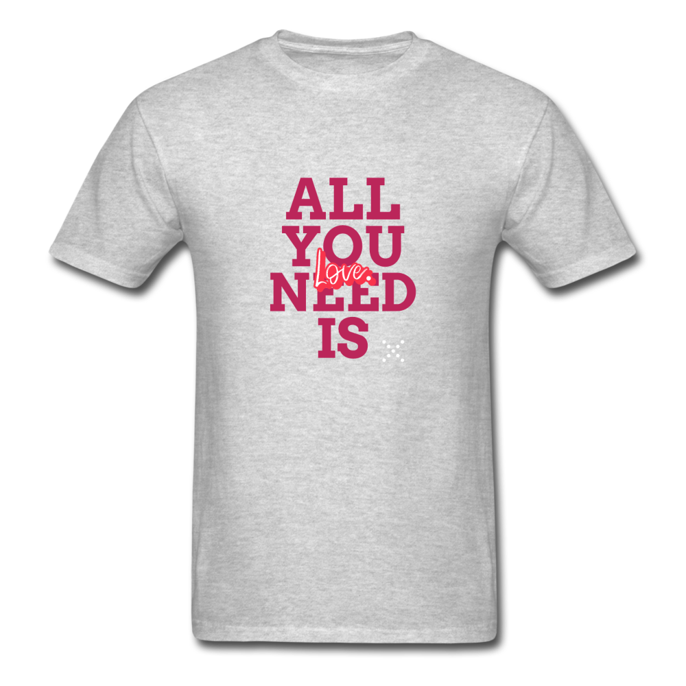 All You Need is Love T-Shirt - heather gray