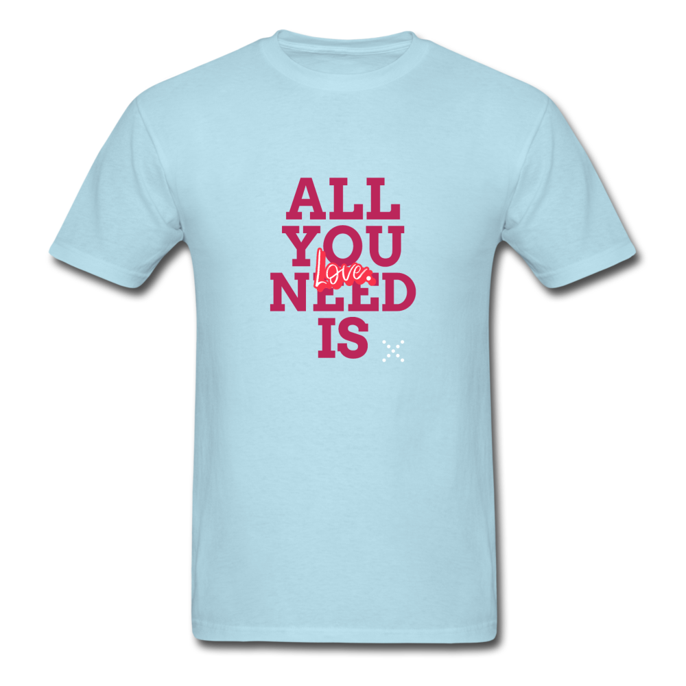 All You Need is Love T-Shirt - powder blue