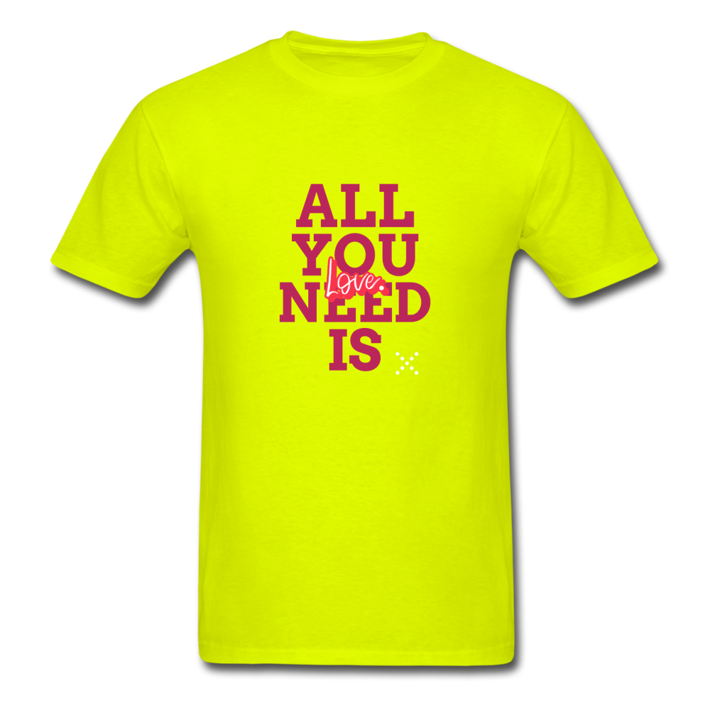 All You Need is Love T-Shirt - safety green