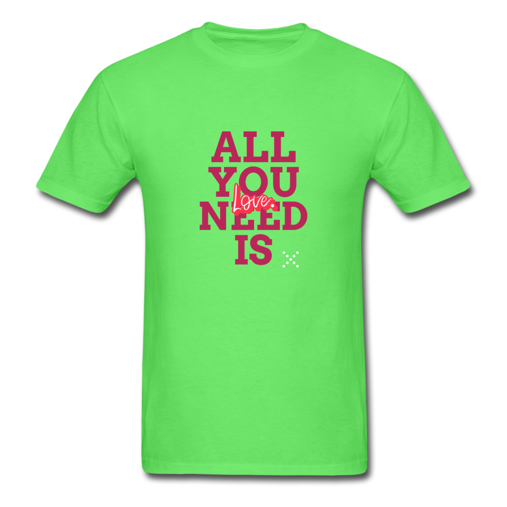 All You Need is Love T-Shirt - kiwi