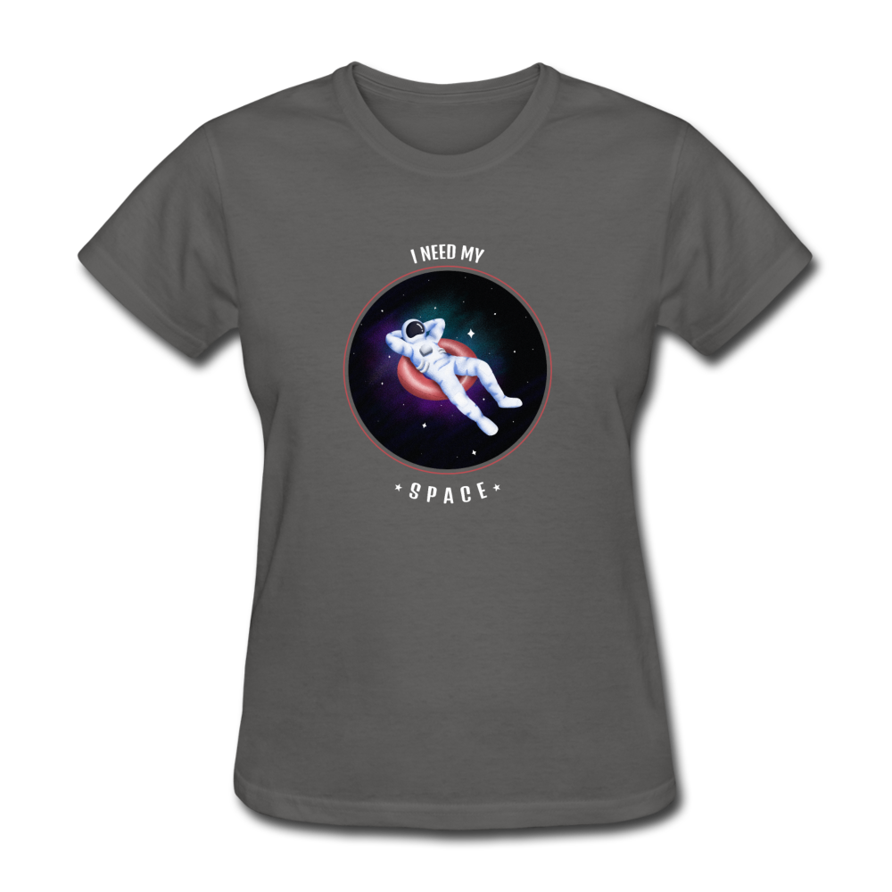 Women's I Need My Space T-Shirt - charcoal