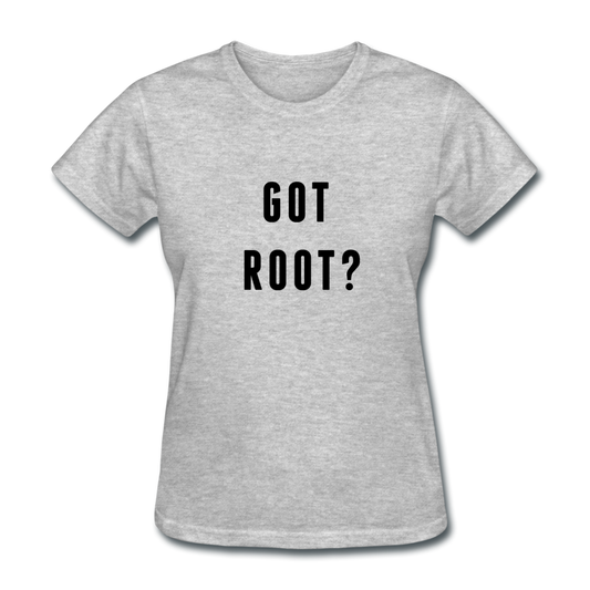 Women's Got Root T-Shirt - heather gray