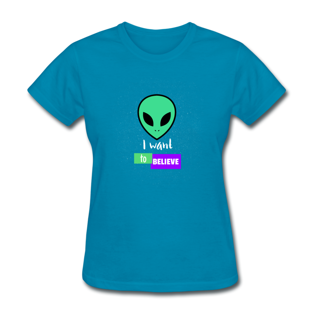 Women's I Want to Believe in Aliens T-Shirt - turquoise