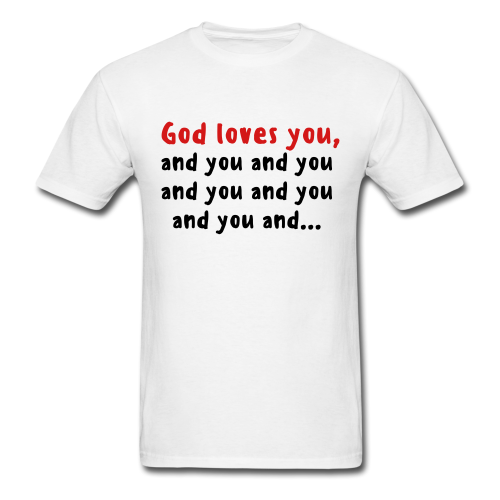 God Loves You T-Shirt - white