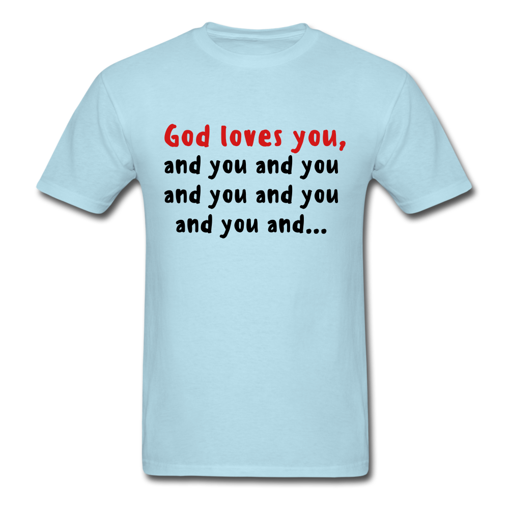 God Loves You T-Shirt - powder blue