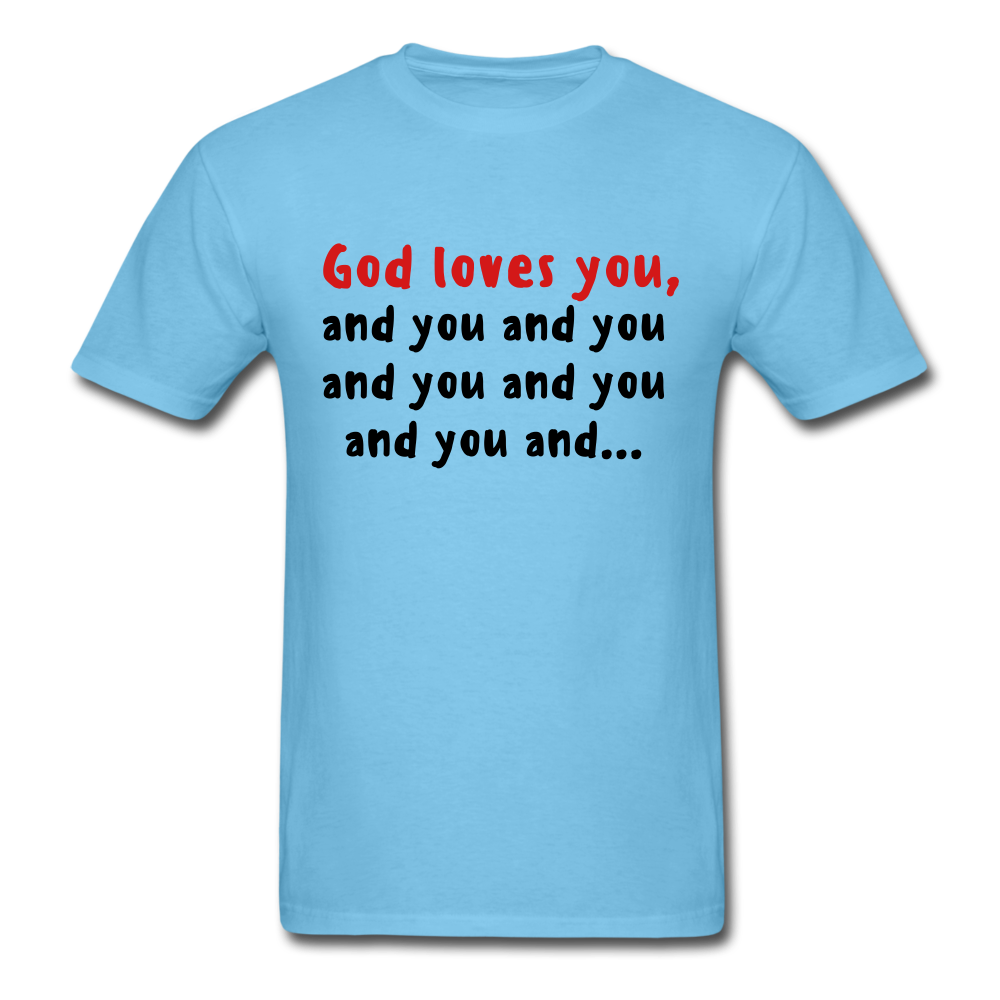 God Loves You T-Shirt - aquatic blue