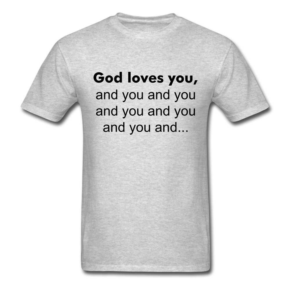 God Loves You T-Shirt - heather gray