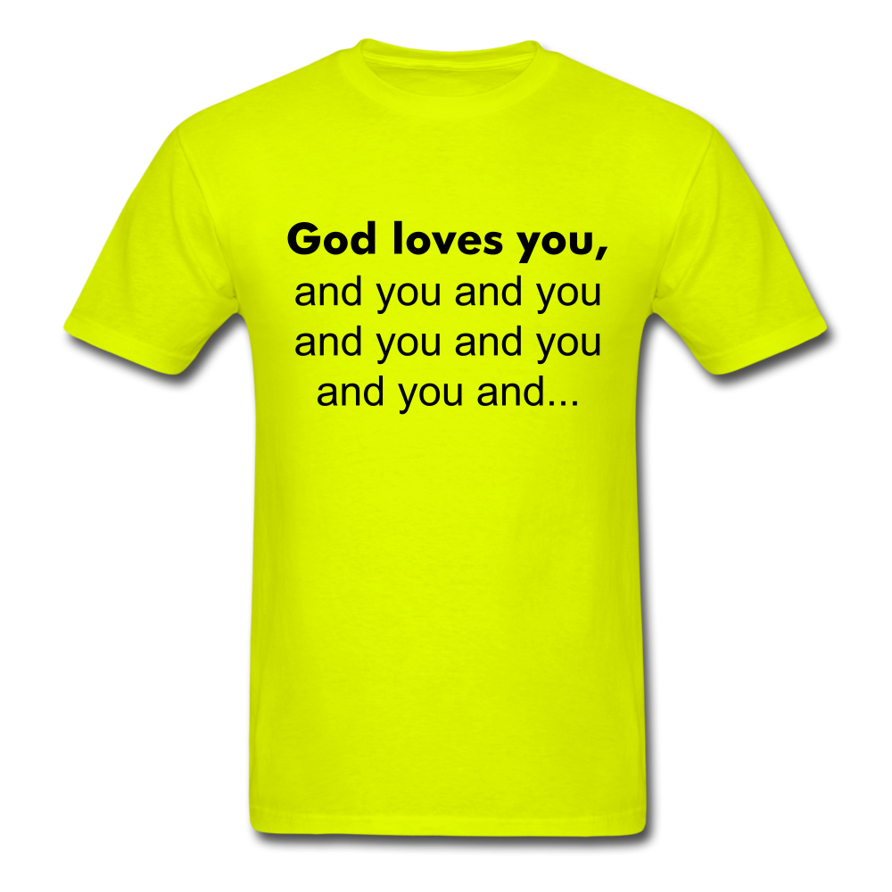 God Loves You T-Shirt - safety green
