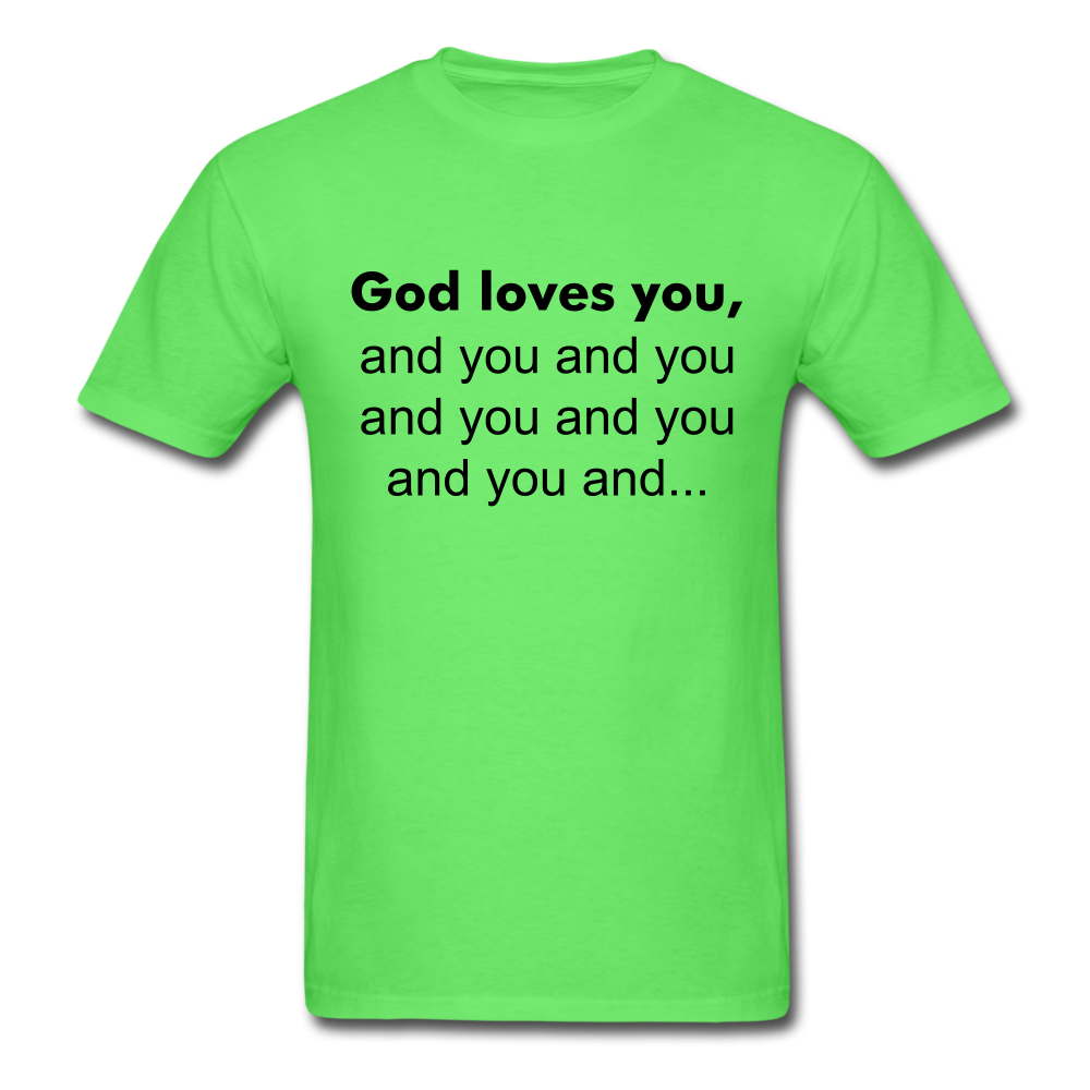 God Loves You T-Shirt - kiwi