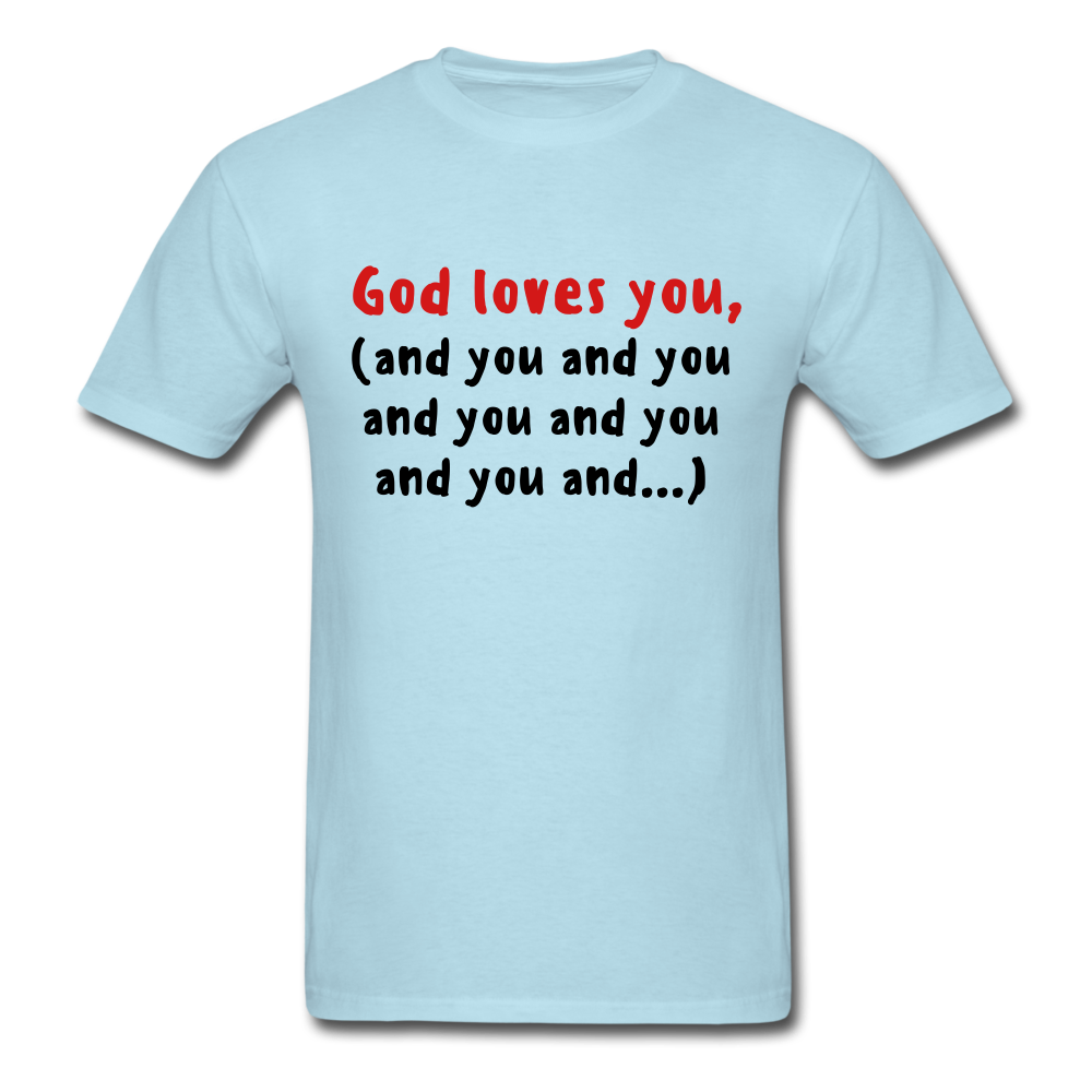 God Loves You T-Shirt - powder blue