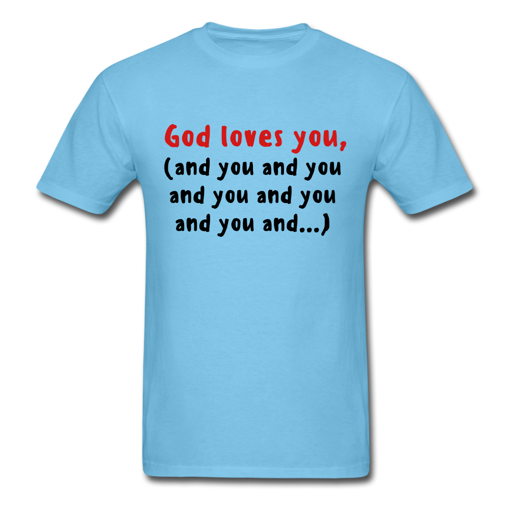 God Loves You T-Shirt - aquatic blue