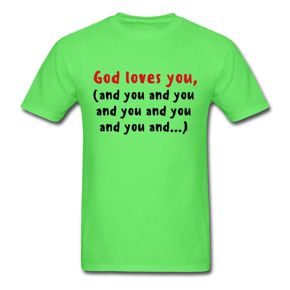 God Loves You T-Shirt - kiwi