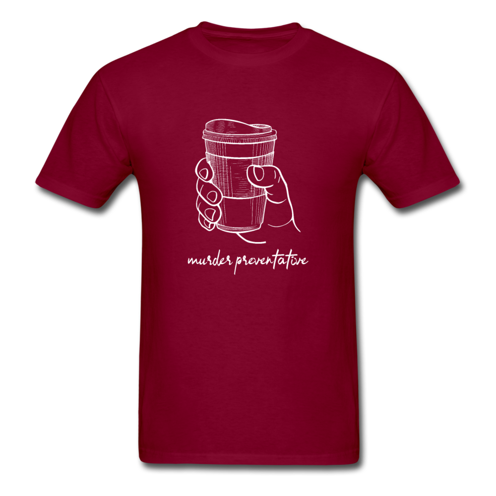 Unisex Coffee Murder PreventativeT-Shirt - burgundy