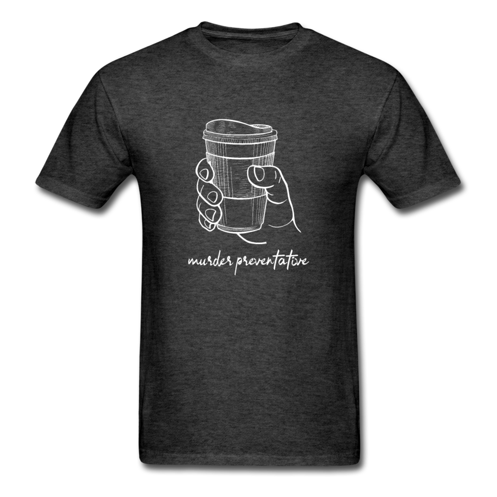 Unisex Coffee Murder PreventativeT-Shirt - heather black