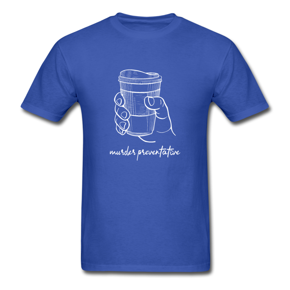 Unisex Coffee Murder PreventativeT-Shirt - royal blue