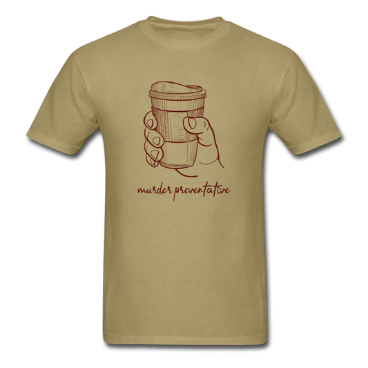 Unisex Coffee Murder Preventative T-Shirt - khaki