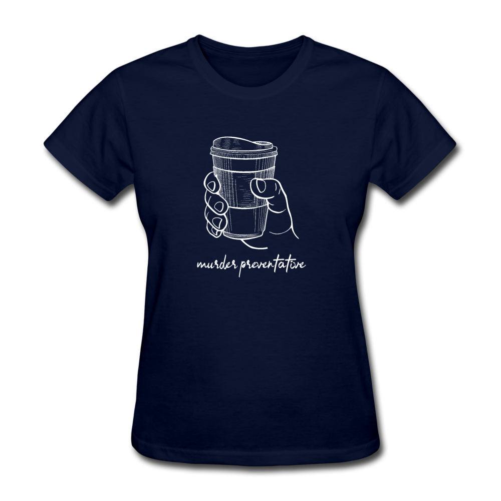 Women's Coffee Murder Preventative T-Shirt - navy