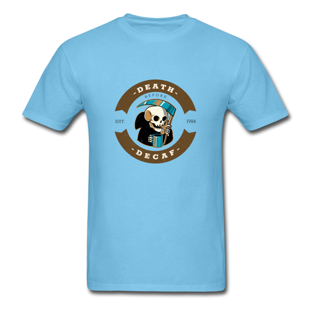 Unisex Death Before Decaf T-Shirt - aquatic blue