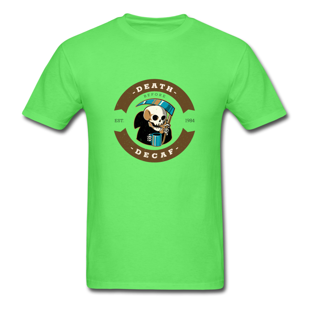 Unisex Death Before Decaf T-Shirt - kiwi