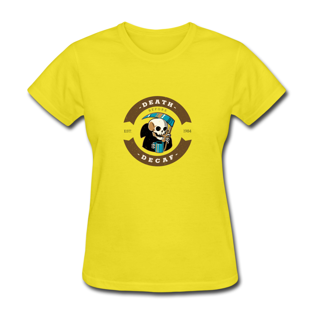 Women's Death Before Decaf T-Shirt - yellow