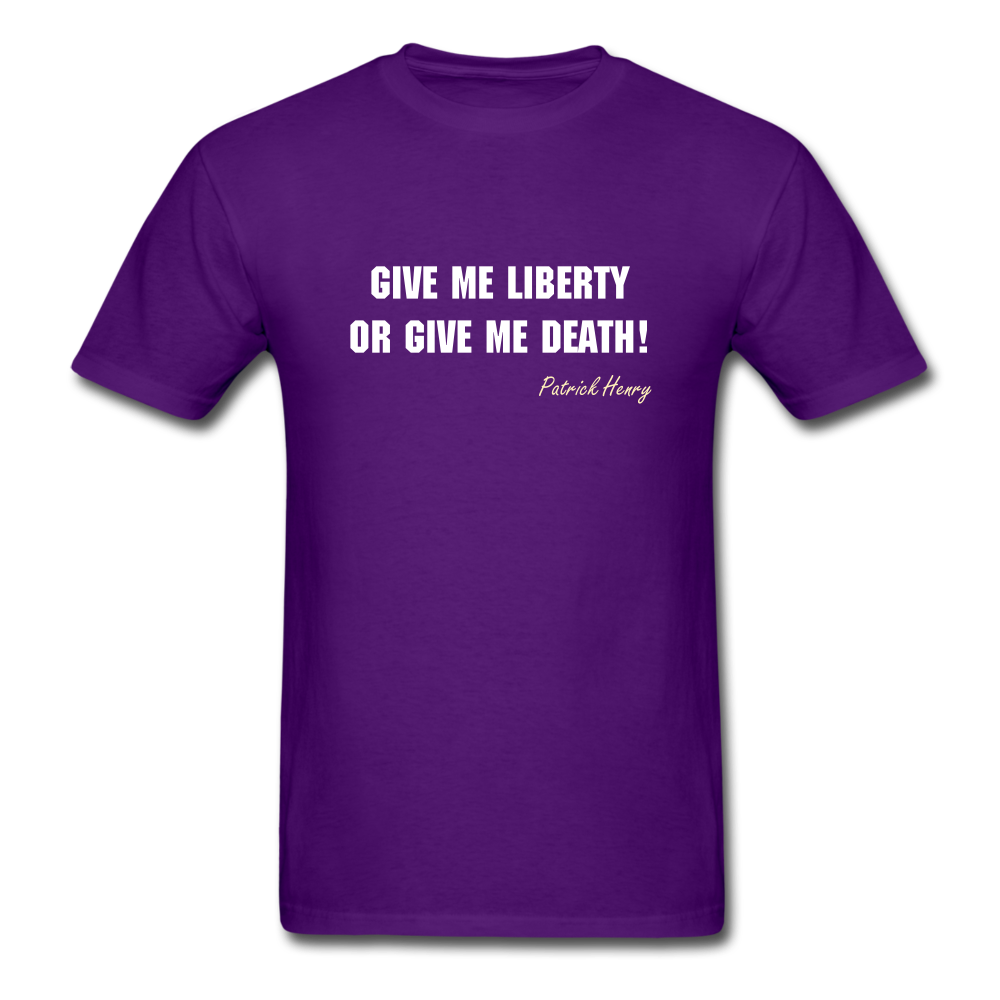 Unisex Give Me Liberty or Give Me Death T-Shirt - purple