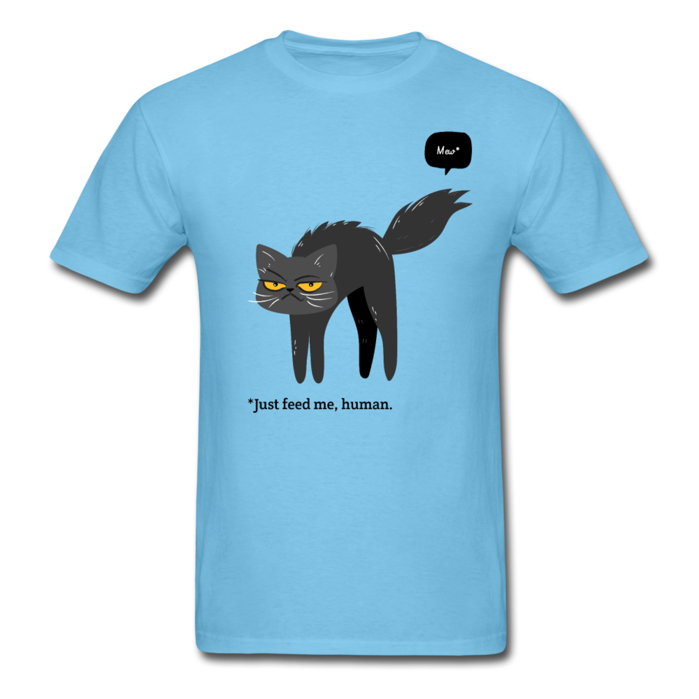 Unisex Cat Just Feed Me T-Shirt - aquatic blue
