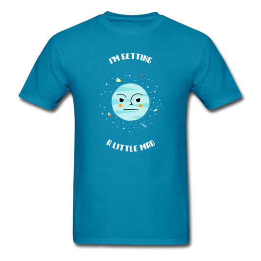 Unisex I'm Getting Mad T-Shirt - turquoise