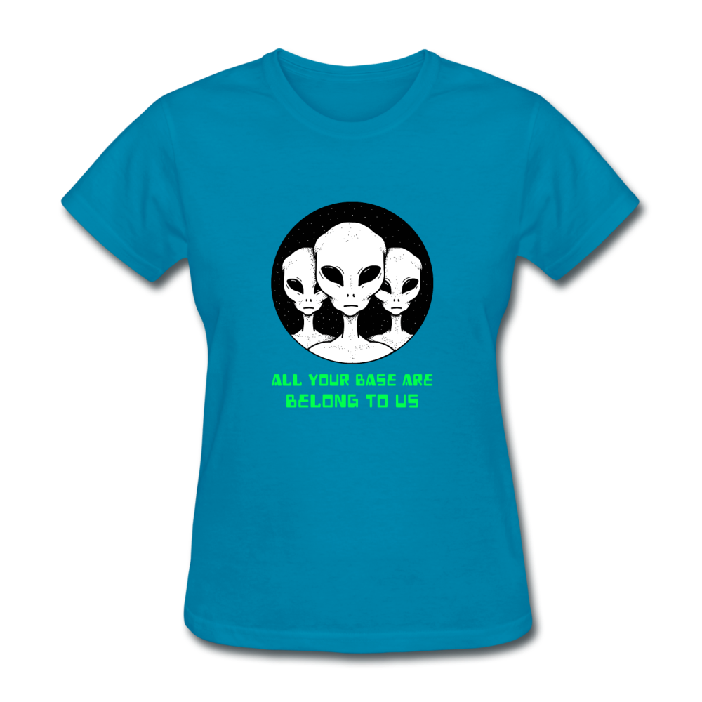 Women's Alien All Your Base Are Belong to Us T-Shirt - turquoise