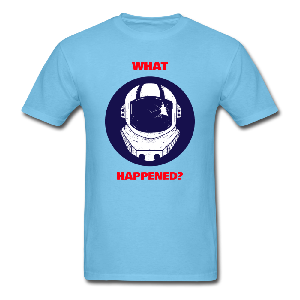 Unisex Alien What Happened T-Shirt - aquatic blue