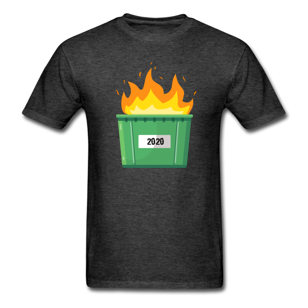 Unisex 2020 Dumpster Fire T-Shirt - heather black