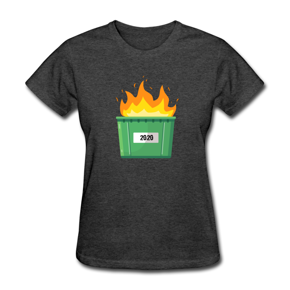 Women's 2020 Dumpster Fire T-Shirt - heather black