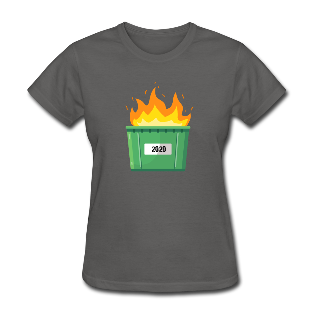 Women's 2020 Dumpster Fire T-Shirt - charcoal