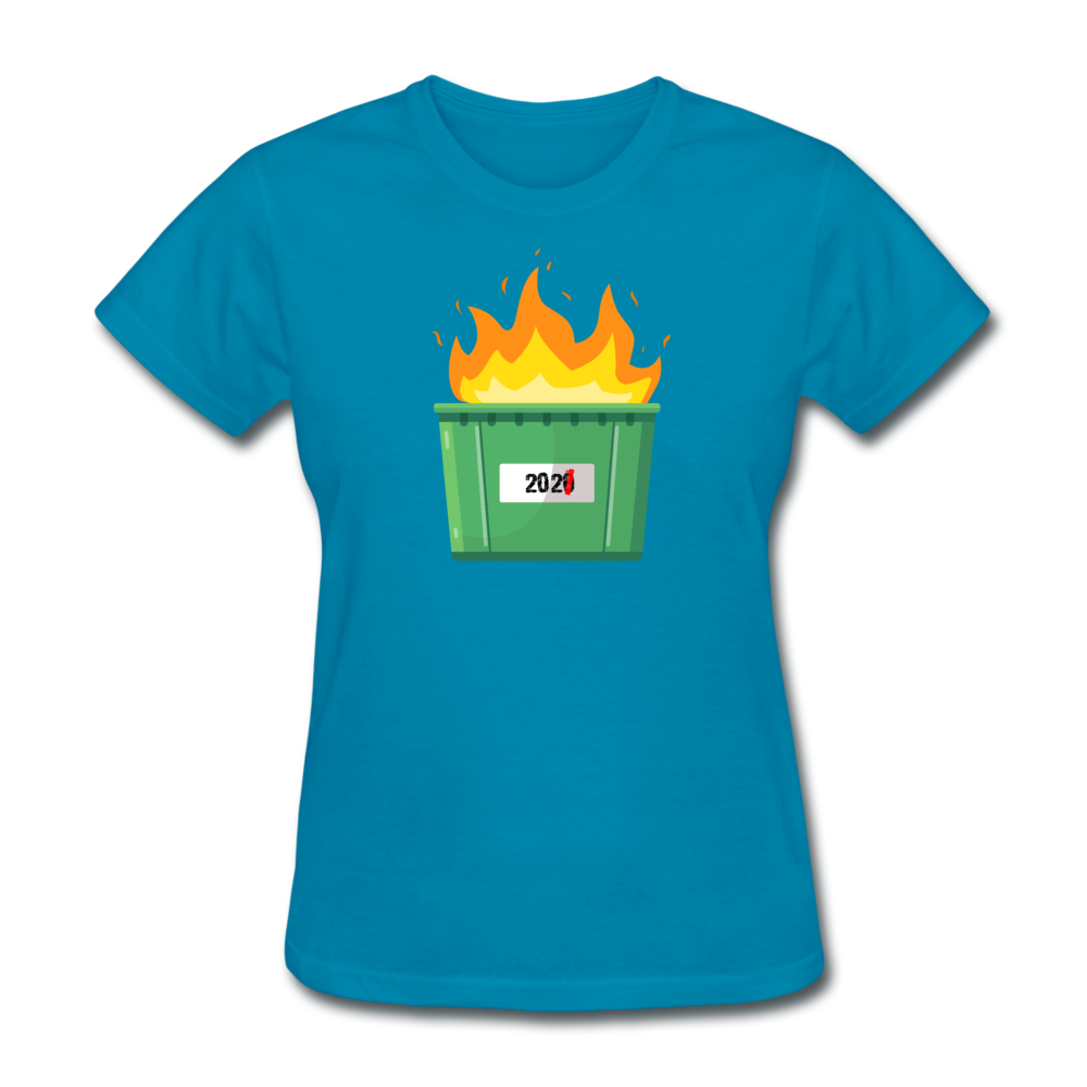 Women's 2021 Dumpster Fire T-Shirt - turquoise