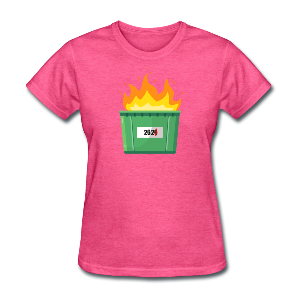 Women's 2021 Dumpster Fire T-Shirt - heather pink