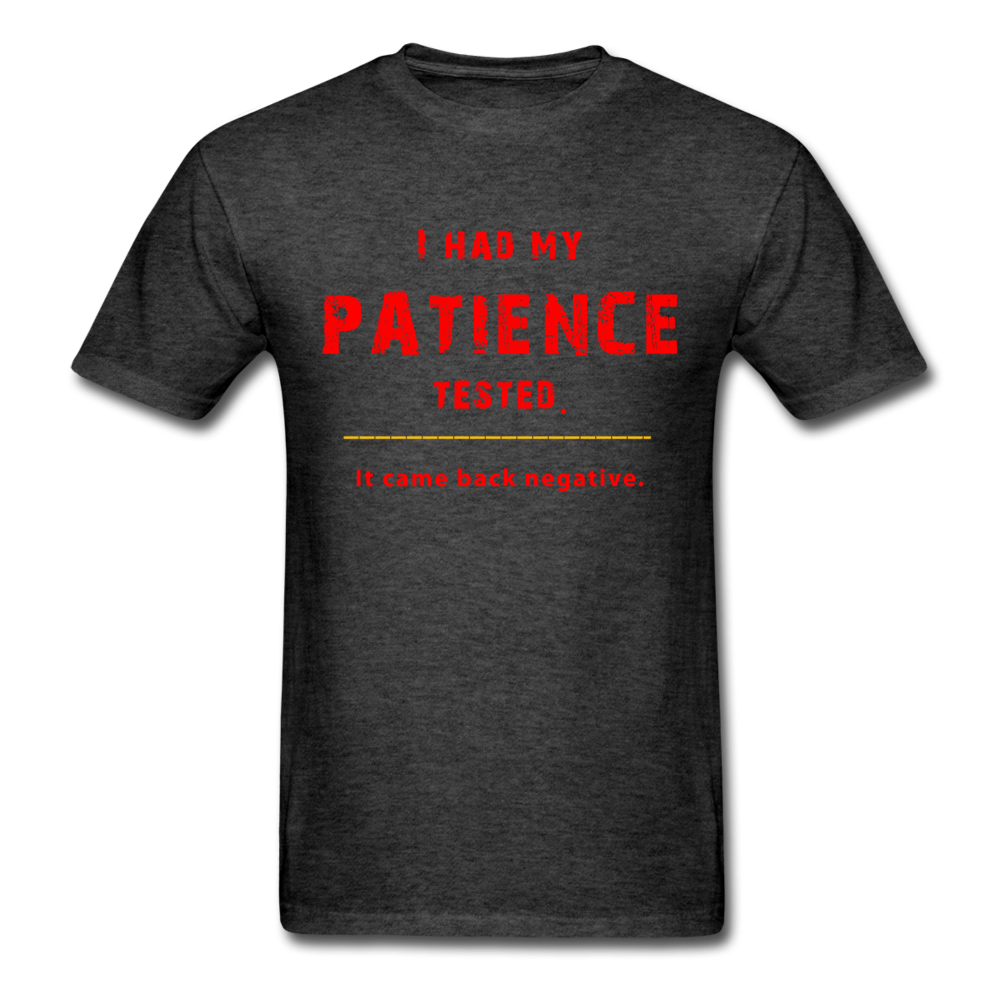 Unisex Patience Tested T-Shirt - heather black