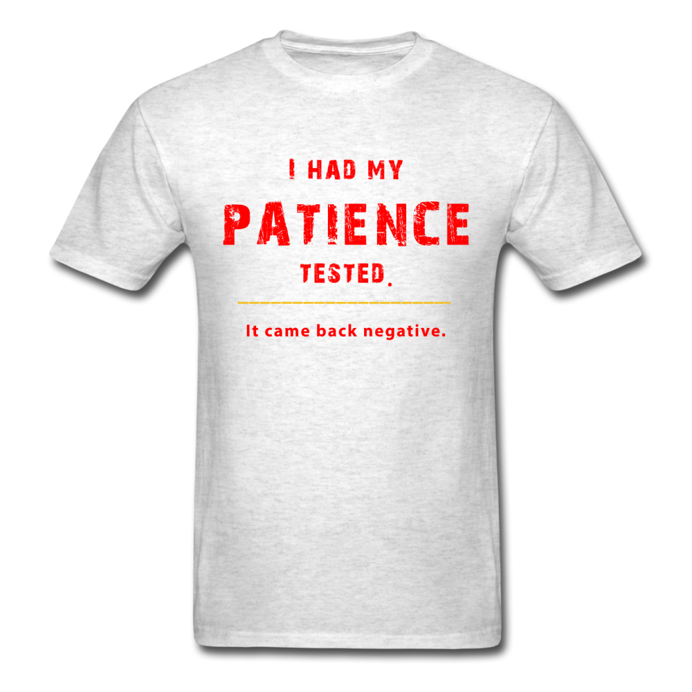 Unisex Patience Tested T-Shirt - light heather gray