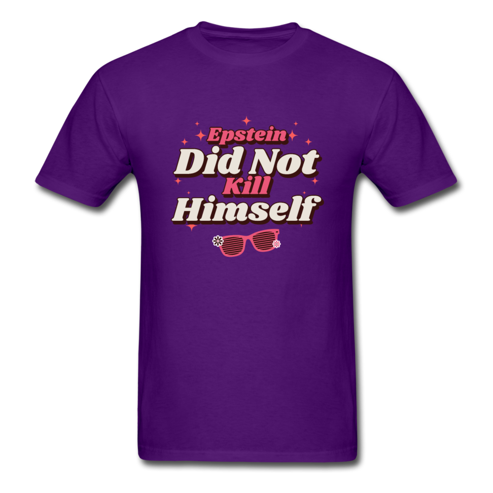 Unisex Epstein Didn't Kill Himself T-Shirt - purple