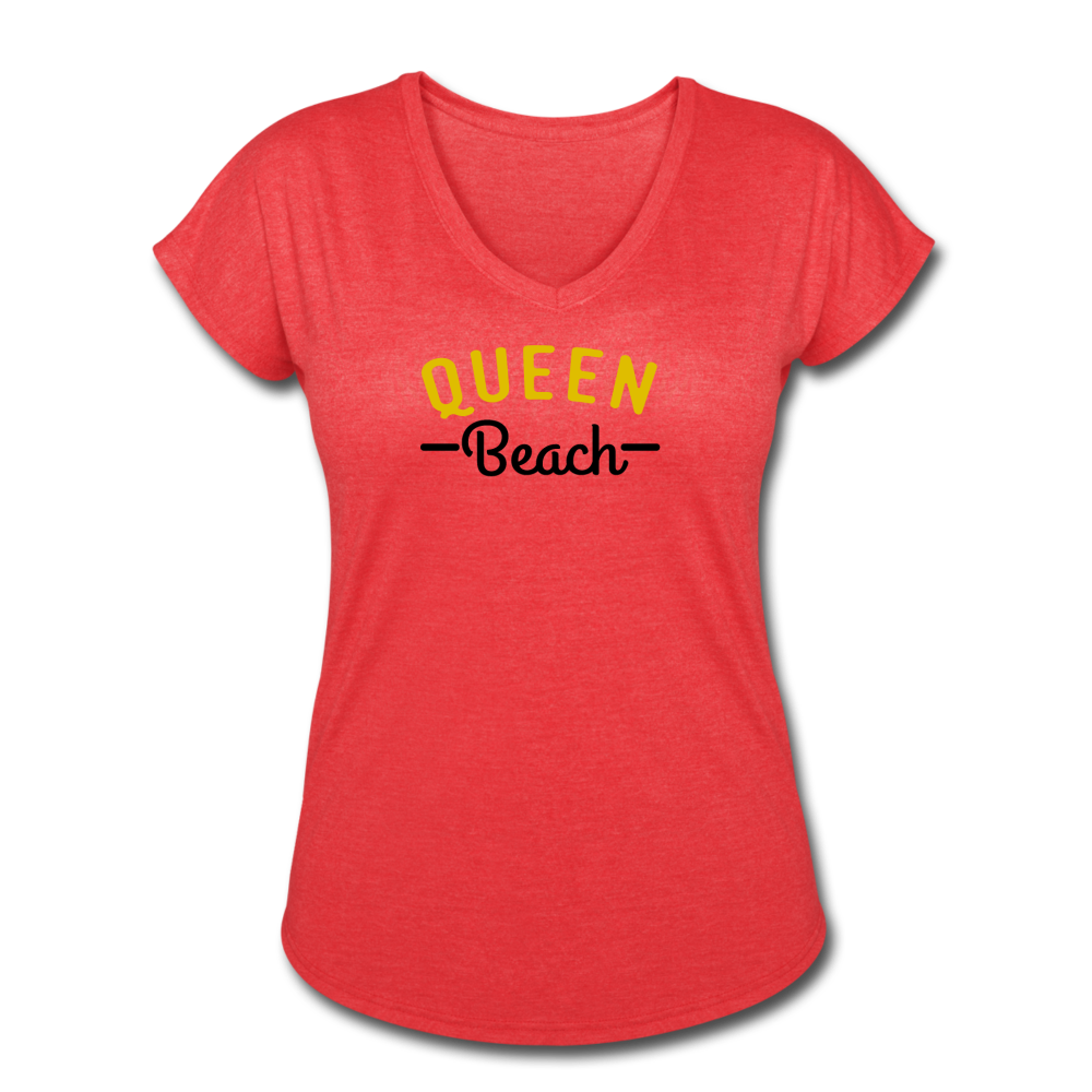 Women's Queen Beach Tri-Blend V-Neck T-Shirt - heather red
