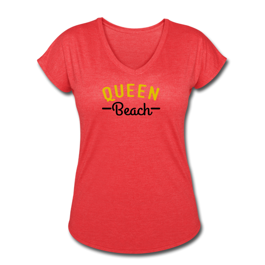 Women's Queen Beach Tri-Blend V-Neck T-Shirt - heather red