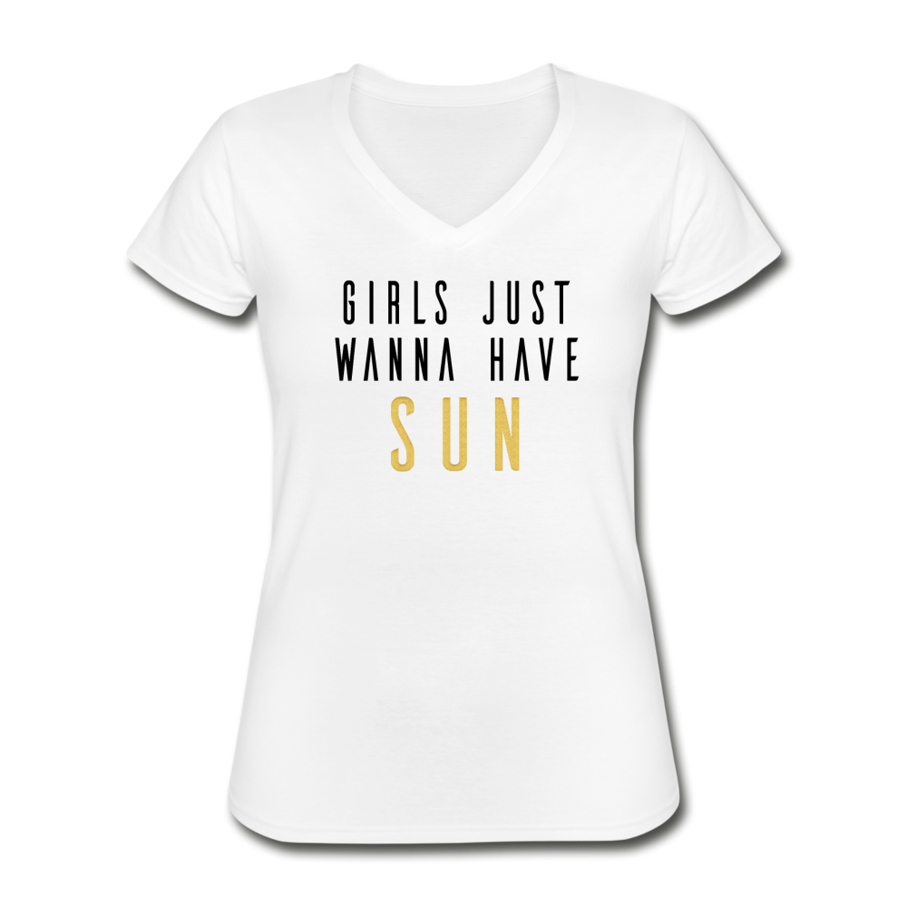 Women's Girls Just Wanna Have Sun V-Neck T-Shirt - white