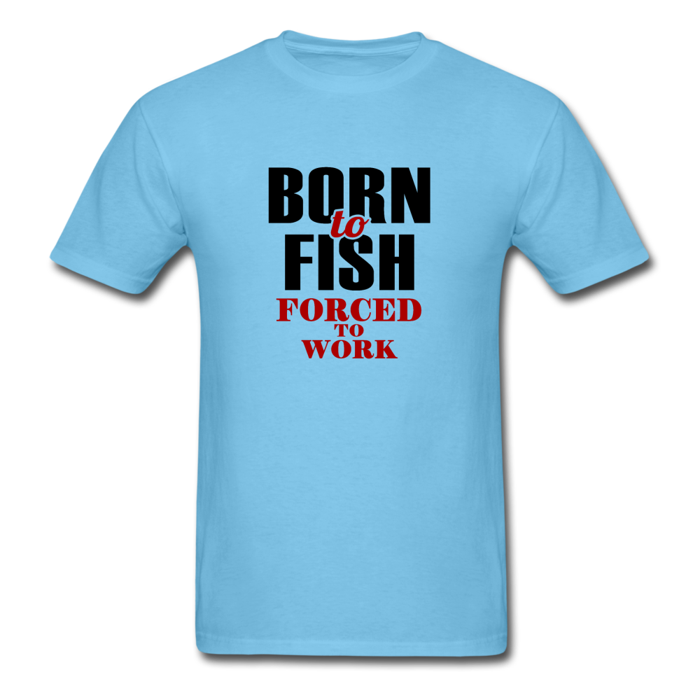 Unisex Classic Born To Fish T-Shirt - aquatic blue