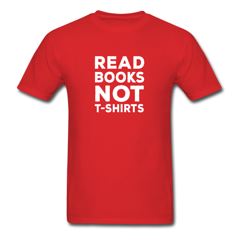 Unisex Classic Read Books Not T-Shirt - red