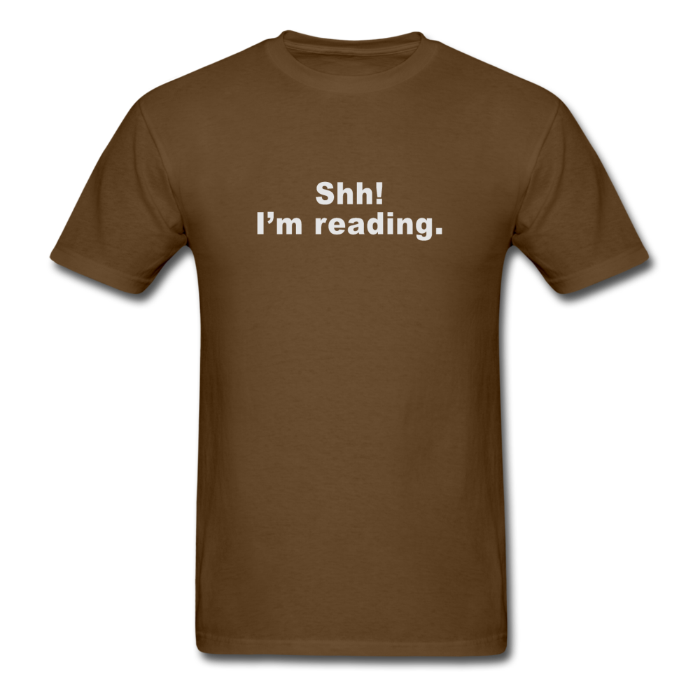 Unisex Classic Shh, I'm Reading T-Shirt - brown