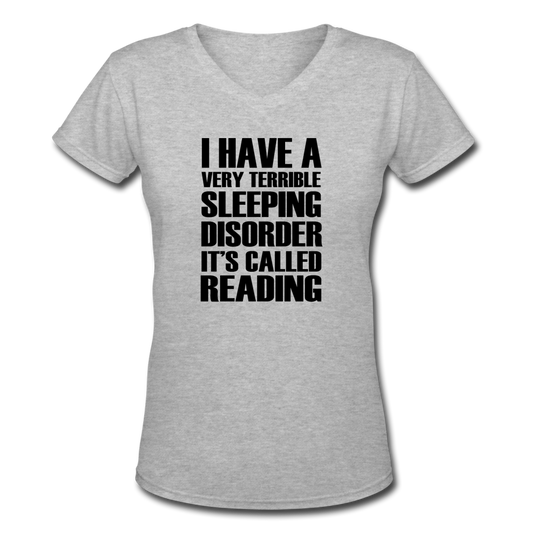 Women's V-Neck Sleeping Disorder Reading T-Shirt - gray