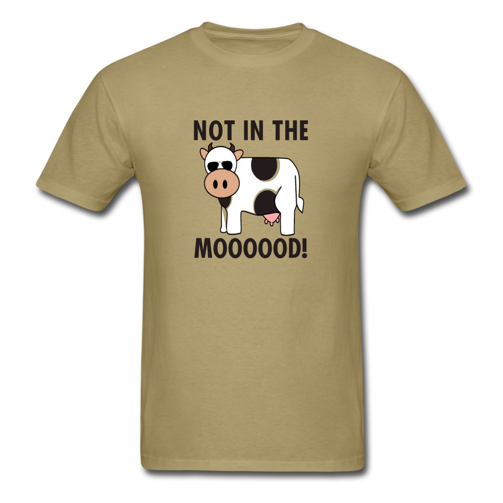 Unisex Classic Not in the Mooooood T-Shirt - khaki