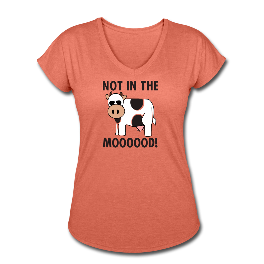 Women's Tri-Blend V-Neck Not in the Mooooood T-Shirt - heather bronze