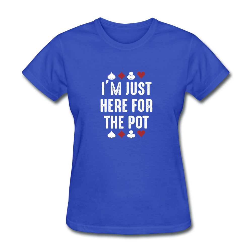 Women's Just Here For the Pot T-Shirt - royal blue