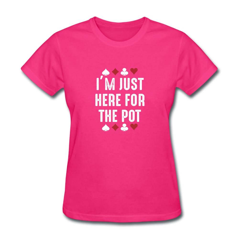 Women's Just Here For the Pot T-Shirt - fuchsia