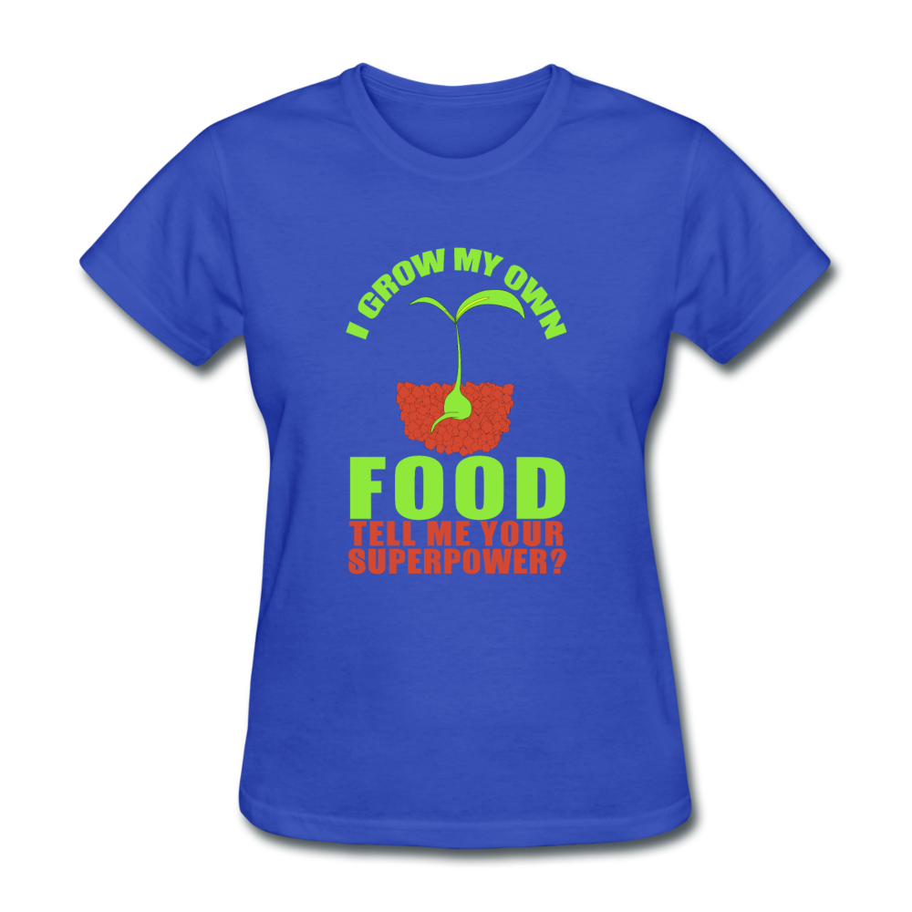 Women's I Grow My Own Food T-Shirt - royal blue